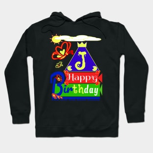 Happy Birthday Alphabet Letter (( J )) You are the best today Hoodie